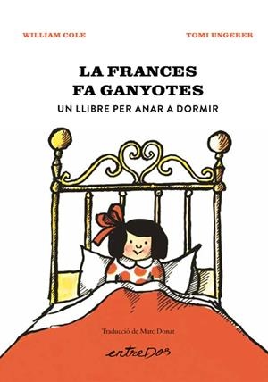 LA FRANCES FA GANYOTES. UN LLIBRE PER ANAR A DORMIR | 9788418900914 | COLE, WILLIAM | Llibreria Online de Tremp