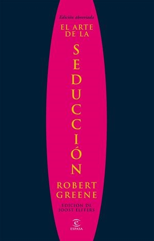 EL ARTE DE LA SEDUCCIÓN | 9788467028911 | GREENE / JOOST ELFFERS, ROBERT | Llibreria Online de Tremp