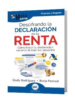 GUÍABURROS: DESCIFRANDO LA DECLARACIÓN DE LA RENTA | 9791387539238 | RODRÍGUEZ, EMILY/PASCUAL, BORJA