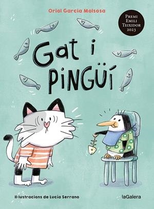 GAT I PINGÜÍ | 9788424674830 | GARCIA MOLSOSA, ORIOL | Llibreria Online de Tremp
