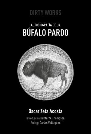 AUTOBIOGRAFÍA DE UN BÚFALO PARDO | 9788494414152 | ZETA ACOSTA, OSCAR
