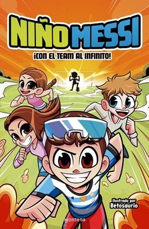 NIÑO MESSI - ¡CON EL TEAM AL INFINITO! | 9788410298279 | NIÑO MESSI | Llibreria Online de Tremp