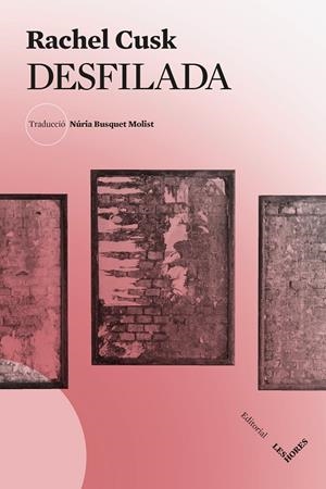 DESFILADA | 9788412901658 | CUSK, RACHEL | Llibreria Online de Tremp