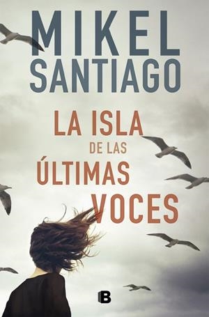 LA ISLA DE LAS ÚLTIMAS VOCES | 9788466677721 | SANTIAGO, MIKEL