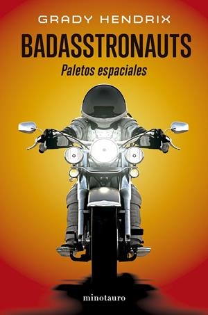 BADASSTRONAUTS | 9788445018750 | HENDRIX, GRADY | Llibreria Online de Tremp