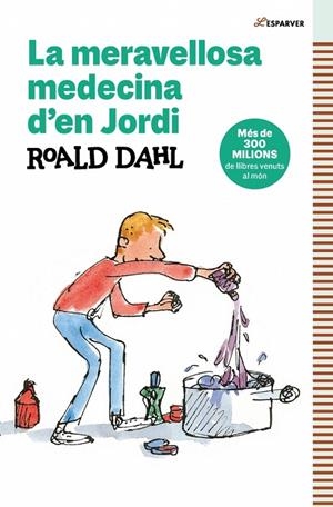 LA MERAVELLOSA MEDECINA D'EN JORDI | 9788410190757 | DAHL, ROALD | Llibreria Online de Tremp
