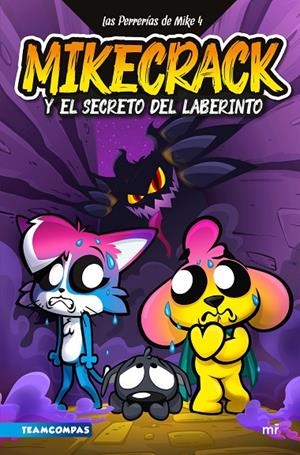 LAS PERRERÍAS DE MIKE 4. MIKECRACK Y EL SECRETO DEL LABERINTO | 9788427053519 | MIKECRACK | Llibreria Online de Tremp