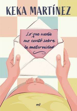 LO QUE NADIE ME CONTÓ SOBRE LA MATERNIDAD | 9788427053724 | MARTÍNEZ, KEKA | Llibreria Online de Tremp