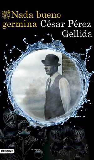NADA BUENO GERMINA | 9788423367672 | PÉREZ GELLIDA, CÉSAR | Llibreria Online de Tremp