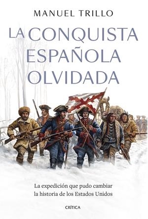 LA CONQUISTA ESPAÑOLA OLVIDADA | 9788491997689 | TRILLO, MANUEL | Llibreria Online de Tremp