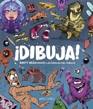 DIBUJA. BRETT BEAN ROMPE LAS REGLAS DEL DIBUJO | 9788426738462 | BEAN, BRETT | Llibreria Online de Tremp