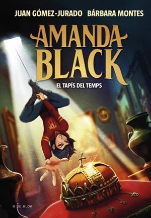 AMANDA BLACK 12 - EL TAPÍS DEL TEMPS | 9788410269866 | GÓMEZ-JURADO, JUAN/MONTES, BÁRBARA | Llibreria Online de Tremp