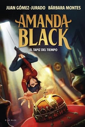 AMANDA BLACK 12 - EL TAPIZ DEL TIEMPO | 9788410269859 | GÓMEZ-JURADO, JUAN/MONTES, BÁRBARA | Llibreria Online de Tremp