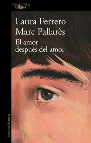 EL AMOR DESPUÉS DEL AMOR | 9788410496743 | FERRERO, LAURA/PALLARÈS, MARC | Llibreria Online de Tremp