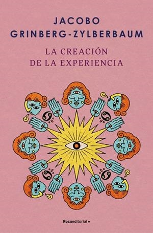 LA CREACIÓN DE LA EXPERIENCIA | 9788410096004 | GRINBERG-ZYLBERBAUM, JACOBO | Llibreria Online de Tremp