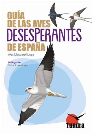 GUÍA DE LAS AVES DESESPERANTES DE ESPAÑA | 9791387759018 | ÀLEX MASCARELL