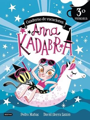 ANNA KADABRA. CUADERNO DE VACACIONES. 3º DE PRIMARIA | 9788408253440 | MAÑAS, PEDRO/SIERRA LISTÓN, DAVID | Llibreria Online de Tremp