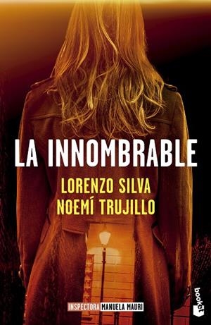 LA INNOMBRABLE (SERIE INSPECTORA MANUELA MAURI 3) | 9788423367665 | SILVA, LORENZO/TRUJILLO, NOEMÍ | Llibreria Online de Tremp
