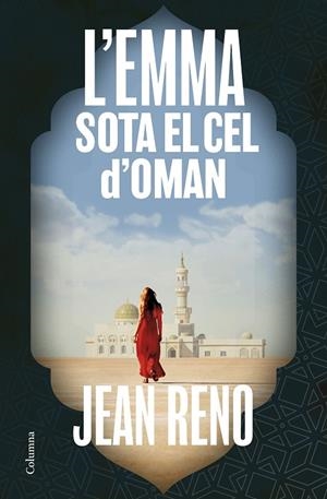 L'EMMA SOTA EL CEL D'OMAN | 9788466433815 | RENO, JEAN | Llibreria Online de Tremp