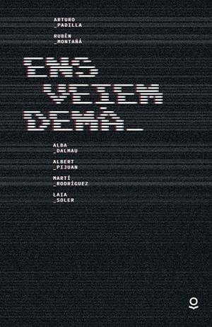 ENS VEIEM DEMÀ | 9788418650062 | VARIOS AUTORES | Llibreria Online de Tremp