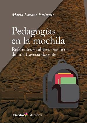 PEDAGOGÍAS EN LA MOCHILA | 9788410790711 | LOZANO ESTIVALIS, MARIA | Llibreria Online de Tremp