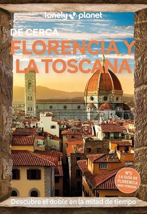 FLORENCIA Y LA TOSCANA DE CERCA 6 | 9788408297109 | WILLIAMS, NICOLA/ZINNA, ANGELO | Llibreria Online de Tremp
