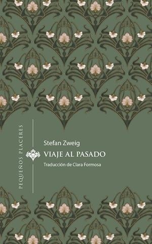 VIAJE AL PASADO | 9788412983715 | ZWEIG, STEFAN | Llibreria Online de Tremp
