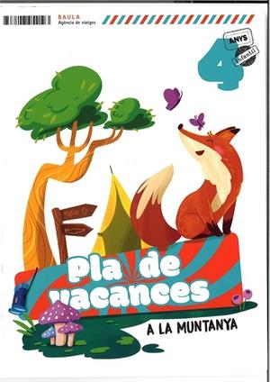 PLÀ DE VACANCES A LA MUNTANYA 4 ANYS INFANTIL | 9788447954193 | DEL POZO ASENSIO, ESTEFANÍA