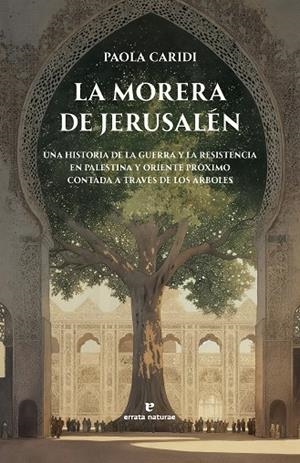 LA MORERA DE JERUSALÉN | 9791387597139 | CARIDI, PAOLA | Llibreria Online de Tremp