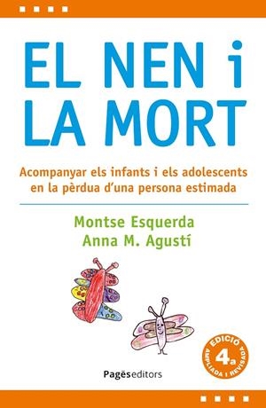 EL NEN I LA MORT (4A EDICIÓ REVISADA I AMPLIADA) | 9788413036397 | ESQUERDA I ARESTÉ, MONTSE/AGUSTÍ I FARRENY, ANNA MARIA | Llibreria Online de Tremp