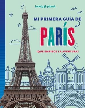 MI PRIMERA GUÍA DE PARÍS | 9788408296058 | AA. VV. | Llibreria Online de Tremp