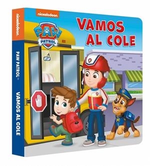 PAW PATROL | PATRULLA CANINA. LIBRO DE CARTÓN - VAMOS AL COLE | 9788448870126 | NICKELODEON | Llibreria Online de Tremp
