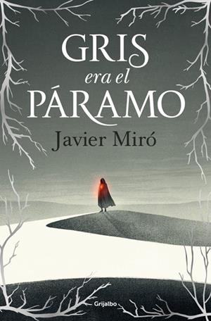 GRIS ERA EL PÁRAMO | 9788425369551 | MIRÓ, JAVIER | Llibreria Online de Tremp