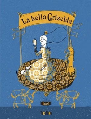 LA BELLA GRISELDA | 9791387718039 | ISOL | Llibreria Online de Tremp