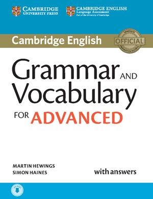 GRAMMAR AND VOCABULARY FOR ADVANCED BOOK WITH ANSWERS AND AUDIO | 9781107481114 | HEWINGS,MARTIN/HAINES,SIMON