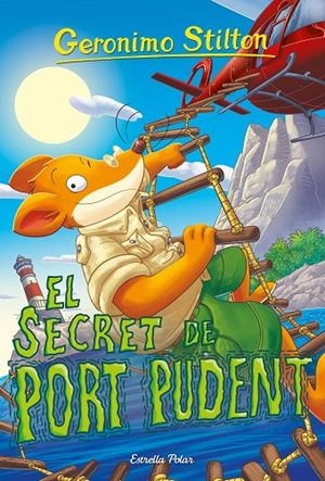 EL SECRET DE PORT PUDENT | 9791387519582 | STILTON, GERONIMO | Llibreria Online de Tremp