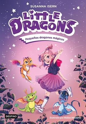 LITTLE DRAGONS 1. PEQUEÑOS DRAGONES MÁGICOS | 9788408303596 | ISERN, SUSANNA | Llibreria Online de Tremp