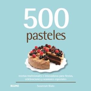 500 PASTELES | 9788410469532 | BLAKE, SUSANNAH | Llibreria Online de Tremp