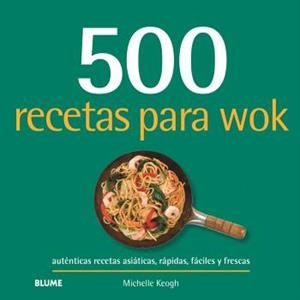 500 RECETAS PARA WOK | 9788410469549 | KEOGH, MICHELLE | Llibreria Online de Tremp
