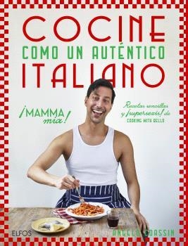 COCINE COMO UN AUTÉNTICO ITALIANO | 9788410469273 | COASSIN, ANGELO | Llibreria Online de Tremp