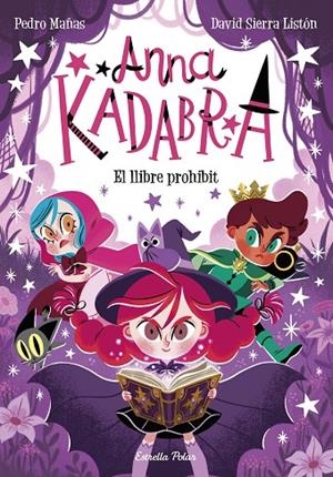 ANNA KADABRA 16. EL LLIBRE PROHIBIT | 9791387519841 | MAÑAS, PEDRO/SIERRA LISTÓN, DAVID | Llibreria Online de Tremp