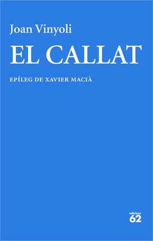 EL CALLAT | 9788429782714 | VINYOLI PLADEVALL, JOAN | Llibreria Online de Tremp