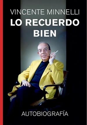 LO RECUERDO BIEN | 9788412924374 | MINNELLI, VINCENTE