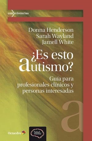 ¿ES ESTO AUTISMO? | 9788410282780 | HENDERSON, DONNA/WAYLAND, SARAH/WHITE, JAMELL | Llibreria Online de Tremp