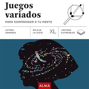 JUEGOS VARIADOS PARA SORPRENDER A TU MENTE (XL) | 9788410206656 | VARIOS AUTORES | Llibreria Online de Tremp