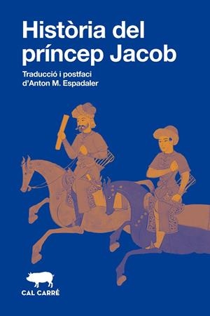 HISTÒRIA DEL PRÍNCEP JACOB | 9788412863581 | ANÓNIMO | Llibreria Online de Tremp