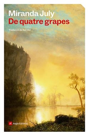 DE QUATRE GRAPES | 9788410112926 | JULY, MIRANDA | Llibreria Online de Tremp