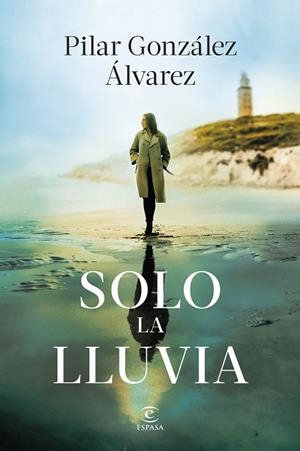 SOLO LA LLUVIA | 9788467077193 | GONZÁLEZ ÁLVAREZ, PILAR | Llibreria Online de Tremp