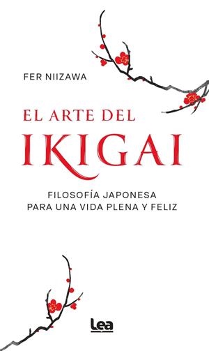 EL ARTE DEL IKIGAI | 9788410528109 | FER NIIZAWA