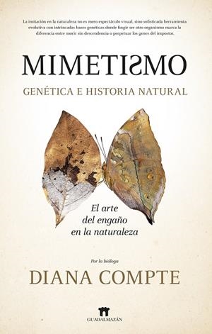 MIMETISMO. GENÉTICA E HISTORIA NATURAL | 9788419414557 | DIANA COMPTE TORDESILLAS | Llibreria Online de Tremp